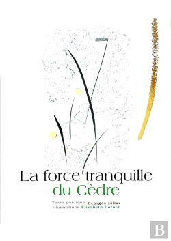 Bertrand.pt - La Force Tranquillle Du Cèdre