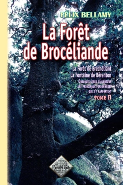 Bertrand.pt - La Forêt De Brocéliande T. 2 ; La Forêt De Bréchéliant ; La Fontaine De Bérenton