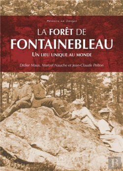 Bertrand.pt - La Forêt De Fontainebleau ; Un Lieu Unique Au Monde