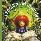 La Forêt De Mauperdus