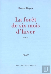 La Foret De Six Mois D'Hiver