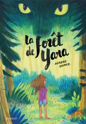 La Foret De Yara