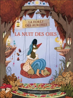 Bertrand.pt - La Forêt Des Aurores Tome 1 : La Nuit Des Oies