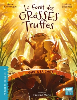 Bertrand.pt - La Forêt Des Grosses Truffes Tome 1 : Gare À La Chute !