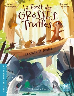 Bertrand.pt - La Forêt Des Grosses Truffes Tome 2 : Ça Coule De Source