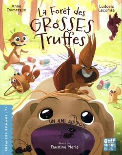 Bertrand.pt - La Forêt Des Grosses Truffes Tome 3 : Un Ami Au Poil