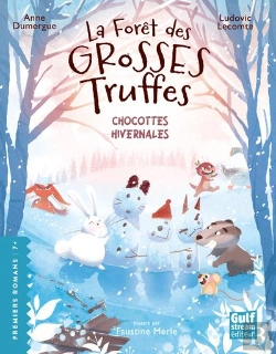 Bertrand.pt - La Forêt Des Grosses Truffes Tome 4 : Chocottes Hivernales