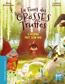 Bertrand.pt - La Forêt Des Grosses Truffes Tome 5 : L'Oiseau Fait Son Nid