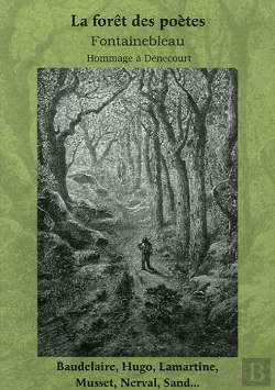 Bertrand.pt - La Forêt Des Poètes ; Fontainebleau ; Hommage À Denecourt