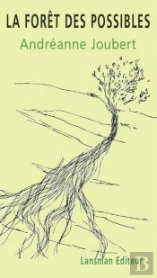 La Foret Des Possibles