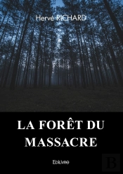 La Forêt Du Massacre