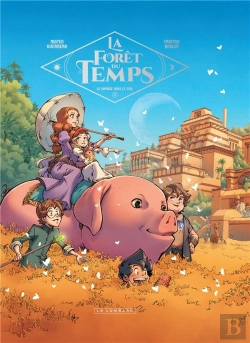 Bertrand.pt - La Forêt Du Temps Tome 3 : Le Voyage Vers Le Sud