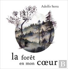 La Forêt En Mon Coeur