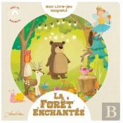 La Foret Enchantee - Livre Jeux Magnet
