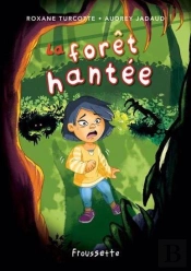 La Forêt Hantée