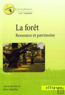 Bertrand.pt - La Forêt, Ressource Et Patrimoine