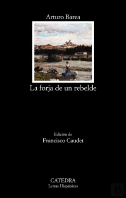 Bertrand.pt - La Forja De Un Rebelde