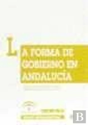 La Forma De Gobierno En Andalucia