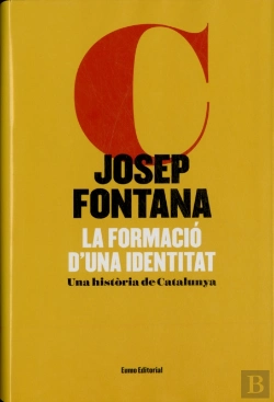Bertrand.pt - La Formació D'Una Identitat (Edició Il·Lustrada)