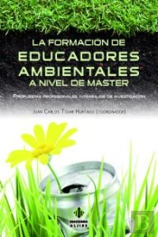 La Formación De Educadores Ambientales A Nivel De Máster
