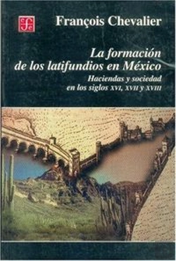 Bertrand.pt - La Formacion De Los Latifundios Enmexico. Haciendas Y Sociedad En Los Siglos Xvi, Xvii Y Xviii
