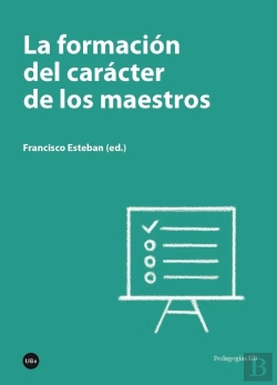 Bertrand.pt - La Formación Del Carácter De Los Maestros