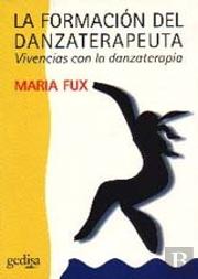 La Formación Del Danzaterapeuta