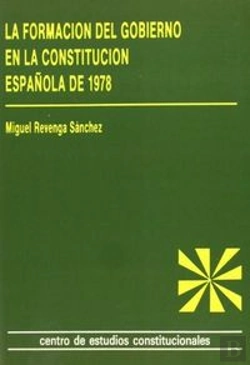 Bertrand.pt - La Formación Del Gobierno En La Constitución Española De 1978.