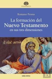 La Formación Del Nuevo Testamento En Sus Tres Dimensiones