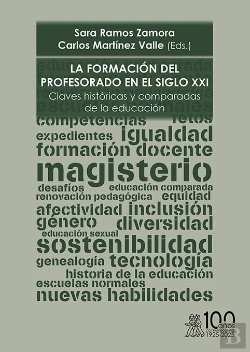Bertrand.pt - La Formacion Del Profesorado En El Siglo Xxi. Claves Historicas Y Comparadas De