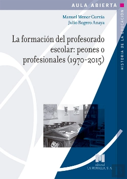 Bertrand.pt - La Formación Del Profesorado Escolar: Peones O Profesionales (1970-2015)
