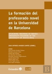 La Formación Del Profesorado Novel En La Universidad De Barcelona