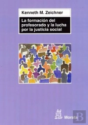 La Formación Del Profesorado Y La Lucha Por La Justicia Social