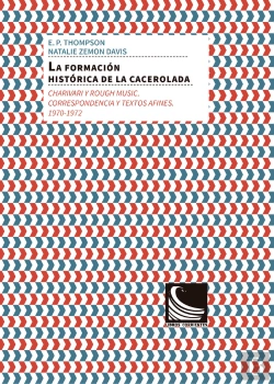 Bertrand.pt - La Formación Histórica De La Cacerolada: Charivari Y Rough Music.