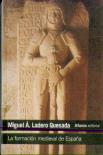 La Formacion Medieval De España: Territorios, Regiones, Reinos 