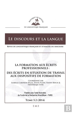 Bertrand.pt - La Formation Aux Écrits Professionnels ; Des Écrits En Situation De  Travail Aux Dispositifs De Formation