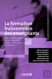 La Formation Buissonnière Des Enseignants ; Leurs Apprentissages Personnels, Entre Enjeux Pédagogiques Et Politiques
