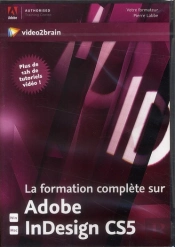 La Formation Complete Sur Adobe Indesign Cs5 - Apprenez A Travailler Avec Le Logiciel De Mise En Pag