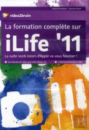 La Formation Complete Sur Ilife 11. La Suite 100  Loisirs D'Apple Va Vous Fasciner