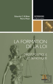 La Formation De La Loi : Droit, Politique Et Sémiotique