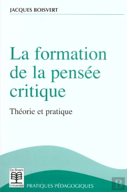 Bertrand.pt - La Formation De La Pensee Critique ; Theorie Et Pratique