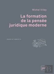 La Formation De La Pensée Juridique Moderne (2e Édition)