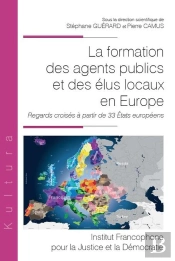 La Formation Des Agents Publics Et Des Élus Locaux En Europe : Regards Croisés À Partir De 33 États Européens