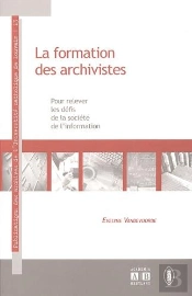La Formation Des Archivistes Pour Prelever Les Defis De La Societe De L'Information