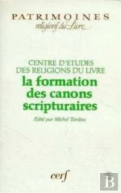 La Formation Des Canons Scripturaires