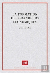 La Formation Des Grandeurs Économiques