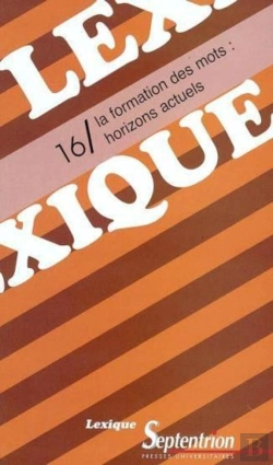 Bertrand.pt - La Formation Des Mots : Horizons Actuels