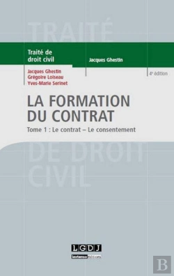 Bertrand.pt - La Formation Du Contrat Tome 1 ; Le Contrat - Le Consentement