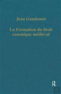 Bertrand.pt - La Formation Du Droit Canonique Medieval