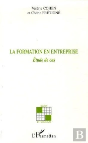 La Formation En Entreprise ; Etude De Cas